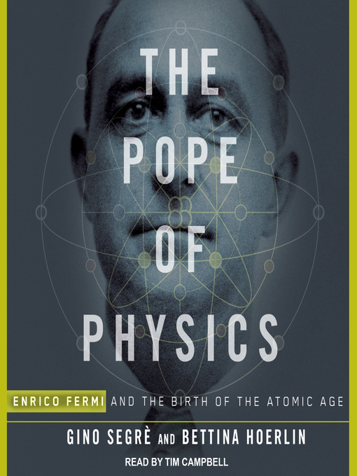 Title details for The Pope of Physics by Gino Segre - Available
